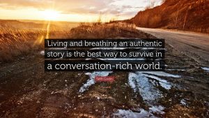 Live and breath authentic story