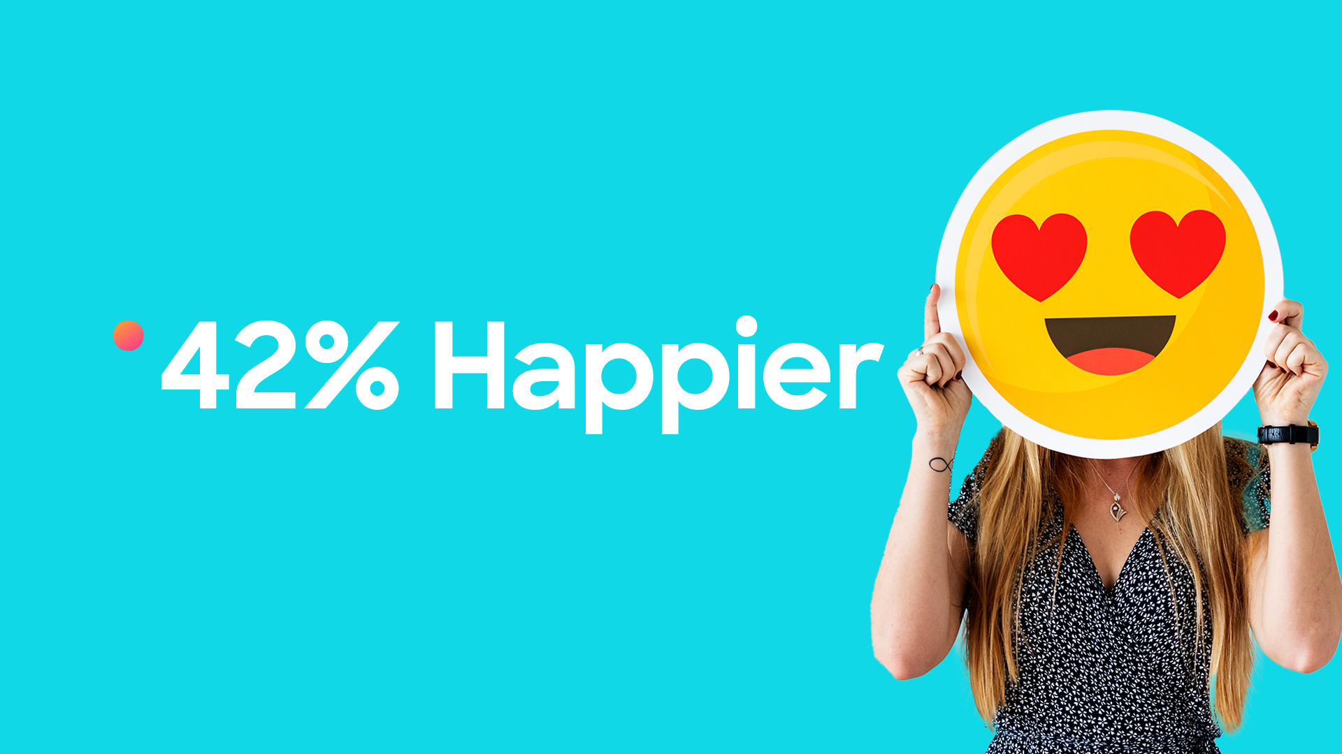 42% Happier