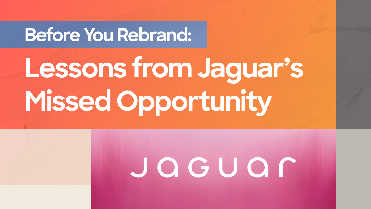 Before You Rebrand: Lessons from Jaguar’s Missed Opportunity